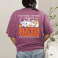 I Don't Need A Costume I'm A Math Teacher Halloween Women Women's Comfort Colors T-Shirt Back Print Berry