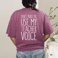 Don't Make Me Use My Teacher Voice Shirt Men Women Teacher Women's Comfort Colors T-Shirt Back Print Berry Don't Make Me Use My Teacher Voice Shirt Men Women Teacher Women's Comfort Colors T-Shirt Back Print Berry