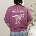 Lets Eat Kids Punctuation Saves Lives Dinosaur Teacher Women's Comfort Colors T-Shirt Back Print Berry