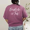 English Teacher Gag For Women English Is Tuff Women's Comfort Colors T-Shirt Back Print Berry English Teacher Gag For Women English Is Tuff Women's Comfort Colors T-Shirt Back Print Berry