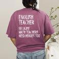 English Teacher Because Math Teachers Need Heroes Too Women's Comfort Colors T-Shirt Back Print Berry