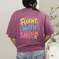 Fluent In Math And Sarcasm Math Teacher Appreciation Women's Comfort Colors T-Shirt Back Print Berry