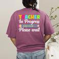 Future Teacher Cool Teacher In Progress Please Wait Women's Comfort Colors T-Shirt Back Print Berry Future Teacher Cool Teacher In Progress Please Wait Women's Comfort Colors T-Shirt Back Print Berry