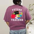 Future Teacher Costume For Adults And Kids T-Shirt Women's Comfort Colors T-Shirt Back Print Berry Future Teacher Costume For Adults And Kids T-Shirt Women's Comfort Colors T-Shirt Back Print Berry