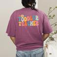 Groovy Toddler Teacher Appreciation Back To School Women's Comfort Colors T-Shirt Back Print Berry
