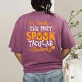 Halloween Teacher I Teach The Most Spooktacular Students Men Women Women's Comfort Colors T-Shirt Back Print Berry Halloween Teacher I Teach The Most Spooktacular Students Men Women Women's Comfort Colors T-Shirt Back Print Berry