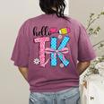 Hello TK Transitional Kindergarten Back To School Teacher Women's Comfort Colors T-Shirt Back Print Berry Hello TK Transitional Kindergarten Back To School Teacher Women's Comfort Colors T-Shirt Back Print Berry