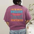 I'm An English Teacher Of Course You Have To Write Women's Comfort Colors T-Shirt Back Print Berry