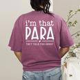 I'm That Para They Told You Abou Paraprofessional Teacher Women's Comfort Colors T-Shirt Back Print Berry I'm That Para They Told You Abou Paraprofessional Teacher Women's Comfort Colors T-Shirt Back Print Berry