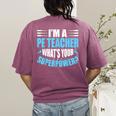 I'm A PE Teacher What's Your Superpower Physical Education Women's Comfort Colors T-Shirt Back Print Berry