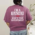 I'm A Teacher What's Your Superpower Women's Comfort Colors T-Shirt Back Print Berry