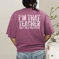 I'm That Teacher They Told You About Back To School For Men Women Women's Comfort Colors T-Shirt Back Print Berry I'm That Teacher They Told You About Back To School For Men Women Women's Comfort Colors T-Shirt Back Print Berry
