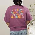 Its A Good Day To Teach Science Earth Science Teacher Women's Comfort Colors T-Shirt Back Print Berry Its A Good Day To Teach Science Earth Science Teacher Women's Comfort Colors T-Shirt Back Print Berry