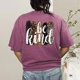Be Kind Women Inspirational Teacher Animal Print Women's Comfort Colors T-Shirt Back Print Berry Be Kind Women Inspirational Teacher Animal Print Women's Comfort Colors T-Shirt Back Print Berry
