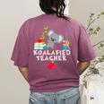 Koalafied Teacher Proud School Teacher Koala Cute T-Shirt Women's Comfort Colors T-Shirt Back Print Berry Koalafied Teacher Proud School Teacher Koala Cute T-Shirt Women's Comfort Colors T-Shirt Back Print Berry