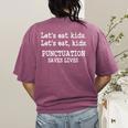 Let's Eat Kids Punctuation Saves Lives Teacher Women's Comfort Colors T-Shirt Back Print Berry