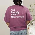 You Literally Mean Figuratively English Teacher Women's Comfort Colors T-Shirt Back Print Berry You Literally Mean Figuratively English Teacher Women's Comfort Colors T-Shirt Back Print Berry