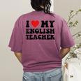 I Love My English Teacher Heart English Language Teachers For Men Women Kids Women's Comfort Colors T-Shirt Back Print Berry I Love My English Teacher Heart English Language Teachers For Men Women Kids Women's Comfort Colors T-Shirt Back Print Berry