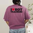 I Love Hot Teachers Men Women Women's Comfort Colors T-Shirt Back Print Berry