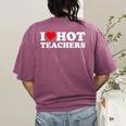 I Love Hot Teachers Women's Comfort Colors T-Shirt Back Print Berry I Love Hot Teachers Women's Comfort Colors T-Shirt Back Print Berry