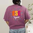Matching ESE Squad First Last Day Team Teacher Student Tribe Women's Comfort Colors T-Shirt Back Print Berry