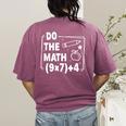 Do The Math 67 Meme PEMDAS Elementary Teacher Joke Women's Comfort Colors T-Shirt Back Print Berry Do The Math 67 Meme PEMDAS Elementary Teacher Joke Women's Comfort Colors T-Shirt Back Print Berry