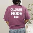 Math Calculus Mode On Teacher T-Shirt Women's Comfort Colors T-Shirt Back Print Berry Math Calculus Mode On Teacher T-Shirt Women's Comfort Colors T-Shirt Back Print Berry