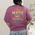 DO Math NOT Magic Math Meme Teacher Humor Women's Comfort Colors T-Shirt Back Print Berry DO Math NOT Magic Math Meme Teacher Humor Women's Comfort Colors T-Shirt Back Print Berry