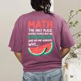 Math Only Place Where People Buy 66 Watermelons Teacher Joke Women's Comfort Colors T-Shirt Back Print Berry Math Only Place Where People Buy 66 Watermelons Teacher Joke Women's Comfort Colors T-Shirt Back Print Berry