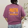 Math Is My Superpower Math Teacher Student Women's Comfort Colors T-Shirt Back Print Berry Math Is My Superpower Math Teacher Student Women's Comfort Colors T-Shirt Back Print Berry