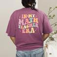 In My Math Teacher Era Retro Back To School Groovy Teacher Men Women Women's Comfort Colors T-Shirt Back Print Berry In My Math Teacher Era Retro Back To School Groovy Teacher Men Women Women's Comfort Colors T-Shirt Back Print Berry
