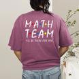 Math Team I'Ll Be There For You Math Teacher Math Squad Women's Comfort Colors T-Shirt Back Print Berry