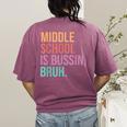 Middle School Teacher Middle School Is Bussin Bruh Women's Comfort Colors T-Shirt Back Print Berry
