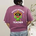 Nacho Average Teacher Sarcastic Women Teaching Women's Comfort Colors T-Shirt Back Print Berry Nacho Average Teacher Sarcastic Women Teaching Women's Comfort Colors T-Shirt Back Print Berry