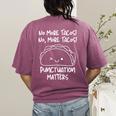 No More Tacos Punctuation Matters Taco English Teacher Women's Comfort Colors T-Shirt Back Print Berry No More Tacos Punctuation Matters Taco English Teacher Women's Comfort Colors T-Shirt Back Print Berry