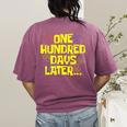 One Hundred Days Later 100th Day Of School Teacher Student Women's Comfort Colors T-Shirt Back Print Berry