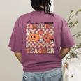 One Thankful Teacher Thanksgiving Groovy Fall Autumn Teacher Women's Comfort Colors T-Shirt Back Print Berry One Thankful Teacher Thanksgiving Groovy Fall Autumn Teacher Women's Comfort Colors T-Shirt Back Print Berry
