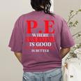 PE Where Sweating Is Good But Deodorant Is Better PE Teacher Women's Comfort Colors T-Shirt Back Print Berry PE Where Sweating Is Good But Deodorant Is Better PE Teacher Women's Comfort Colors T-Shirt Back Print Berry