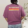 PE TEACHER Job Title Profession Birthday Worker Idea Women's Comfort Colors T-Shirt Back Print Berry