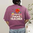 Pirate Teacher Men Women Kids Women's Comfort Colors T-Shirt Back Print Berry Pirate Teacher Men Women Kids Women's Comfort Colors T-Shirt Back Print Berry