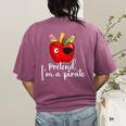 Pretend I'm A Pirate Teacher Apple Talk Like A Pirate Day Men Women Kids Women's Comfort Colors T-Shirt Back Print Berry Pretend I'm A Pirate Teacher Apple Talk Like A Pirate Day Men Women Kids Women's Comfort Colors T-Shirt Back Print Berry