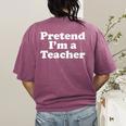 Pretend I'm A Teacher Lazy Easy Halloween Costume Women's Comfort Colors T-Shirt Back Print Berry