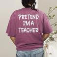Pretend I'm a Teacher Lazy Last Minute Halloween Costume Women's Comfort Colors T-Shirt Back Print Berry