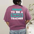 Proud Dance Instructor Choreographer Dance Teacher Women's Comfort Colors T-Shirt Back Print Berry Proud Dance Instructor Choreographer Dance Teacher Women's Comfort Colors T-Shirt Back Print Berry