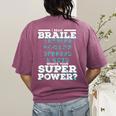 I Read Braille Tell Me Your Superpower Braille Teacher For Men Women Women's Comfort Colors T-Shirt Back Print Berry I Read Braille Tell Me Your Superpower Braille Teacher For Men Women Women's Comfort Colors T-Shirt Back Print Berry