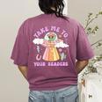 Take Me To Your Readers Alien Teacher Halloween Literacy Women's Comfort Colors T-Shirt Back Print Berry Take Me To Your Readers Alien Teacher Halloween Literacy Women's Comfort Colors T-Shirt Back Print Berry