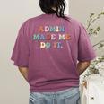 Retro High Grade School Teacher Admin Made Me Do It Quote Women's Comfort Colors T-Shirt Back Print Berry