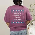 Santas Favorite Choir Teacher Christmas Women's Comfort Colors T-Shirt Back Print Berry