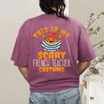 This Is My Scary French Teacher Costume Halloween Women's Comfort Colors T-Shirt Back Print Berry