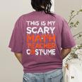 This Is My Scary Math Teacher Costume For Halloween Women's Comfort Colors T-Shirt Back Print Berry This Is My Scary Math Teacher Costume For Halloween Women's Comfort Colors T-Shirt Back Print Berry